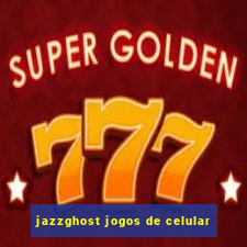 jazzghost jogos de celular